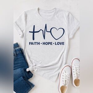 Faith,Hope, Love ❤️ T-shirt. ON SALE -  Temp Price Drop Get one today